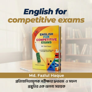 English for Competitive Exams – Md. Fazlul Haque